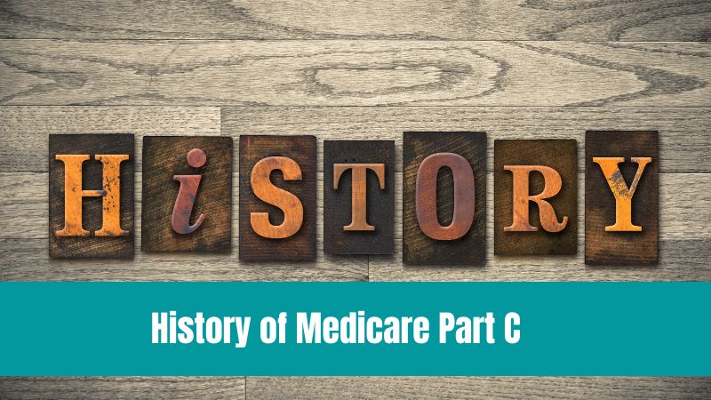 History Of Medicare Part C: When Did Medicare Advantage Start