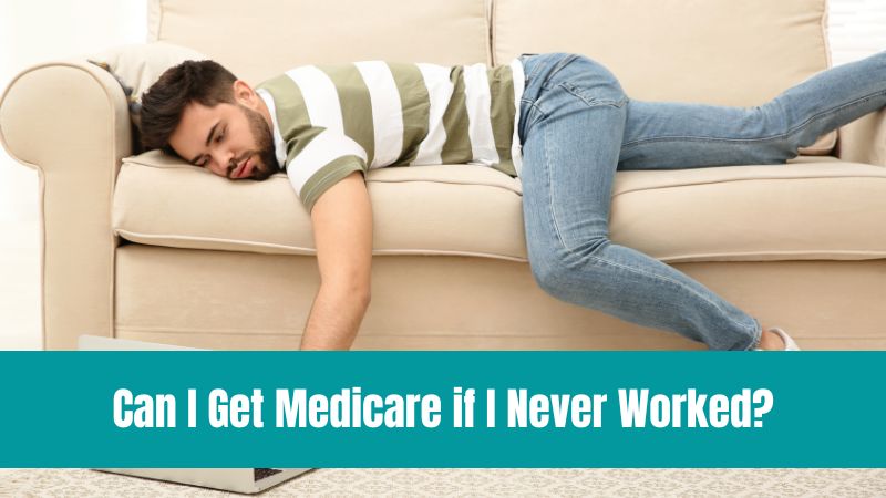 Get Medicare if Never Worked