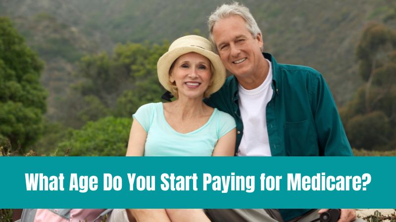 What Age Do You Start Paying for Medicare