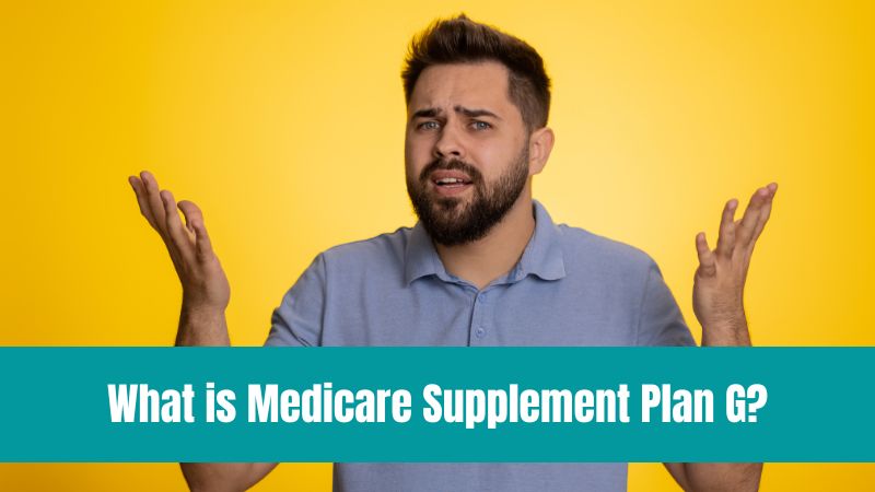 What is Medicare Supplement Plan G
